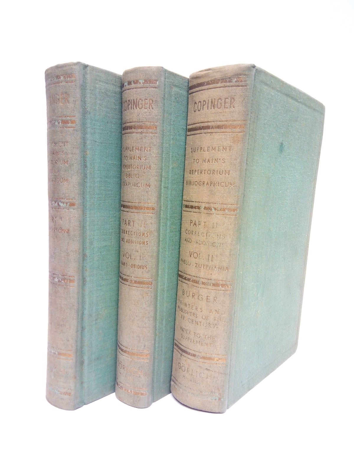 Supplement to Hain's Repertorium Bibliographicum. Or Collections towards a new …