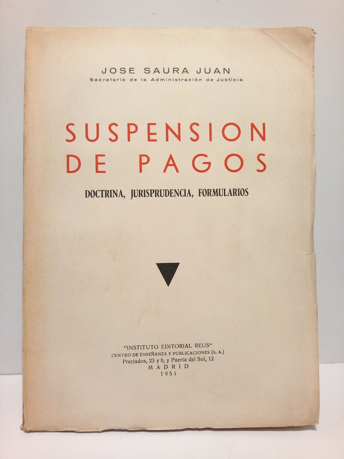 Suspensión de pagos: Doctrina, jurisprudencia, formularios / Prol. del Sr. …