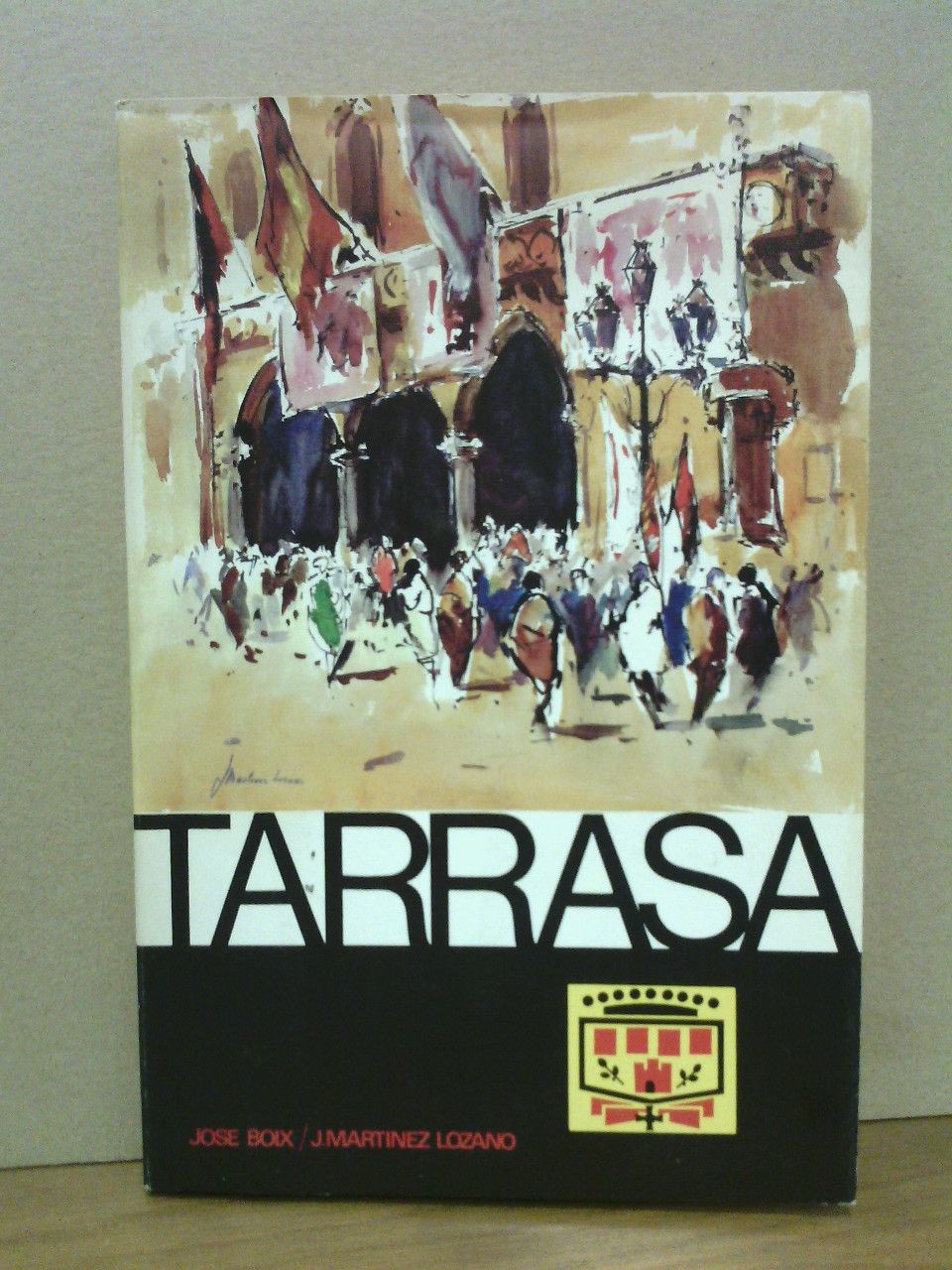 TARRASA / Prólogo de Juan Duch; justificación del tiraje, por …