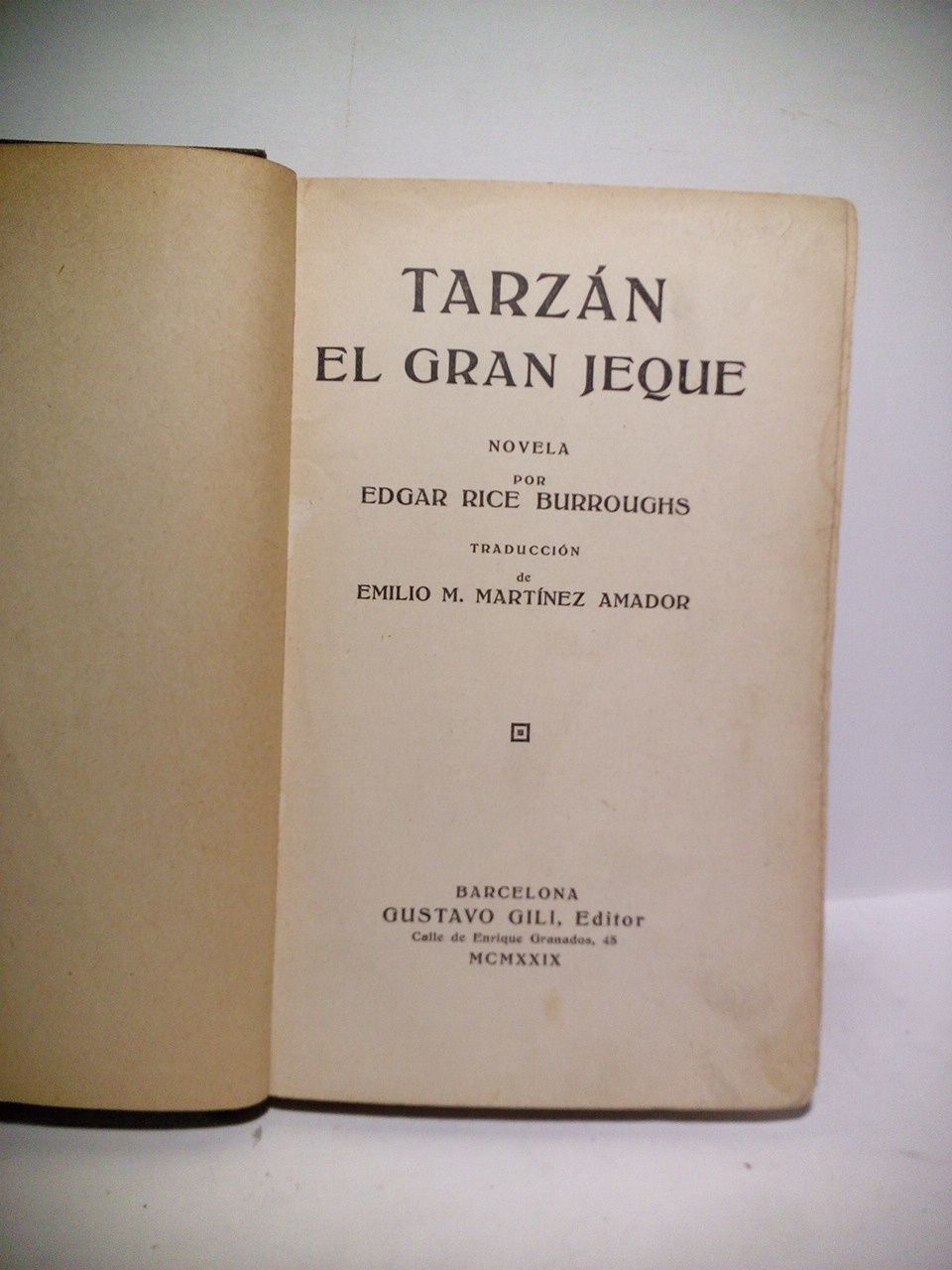 Tarzaán el Gran Jeque (Novela) / Traducción de Emilio M. …