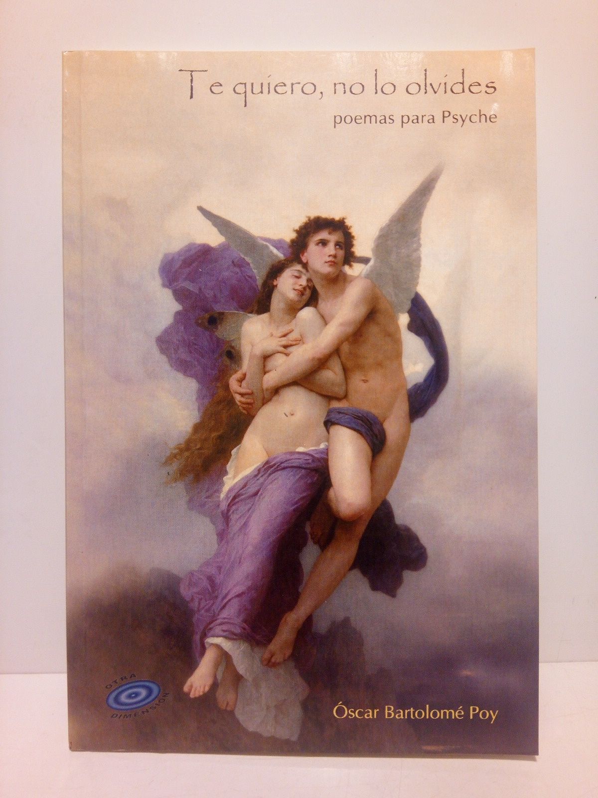 Te quiero, no lo olvides (Poemas para Psyche)