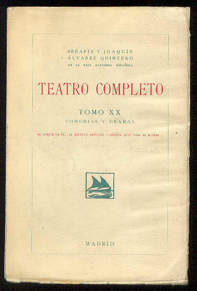 TEATRO COMPLETO. Tomo XX. Comedias y Dramas: El Duque de …