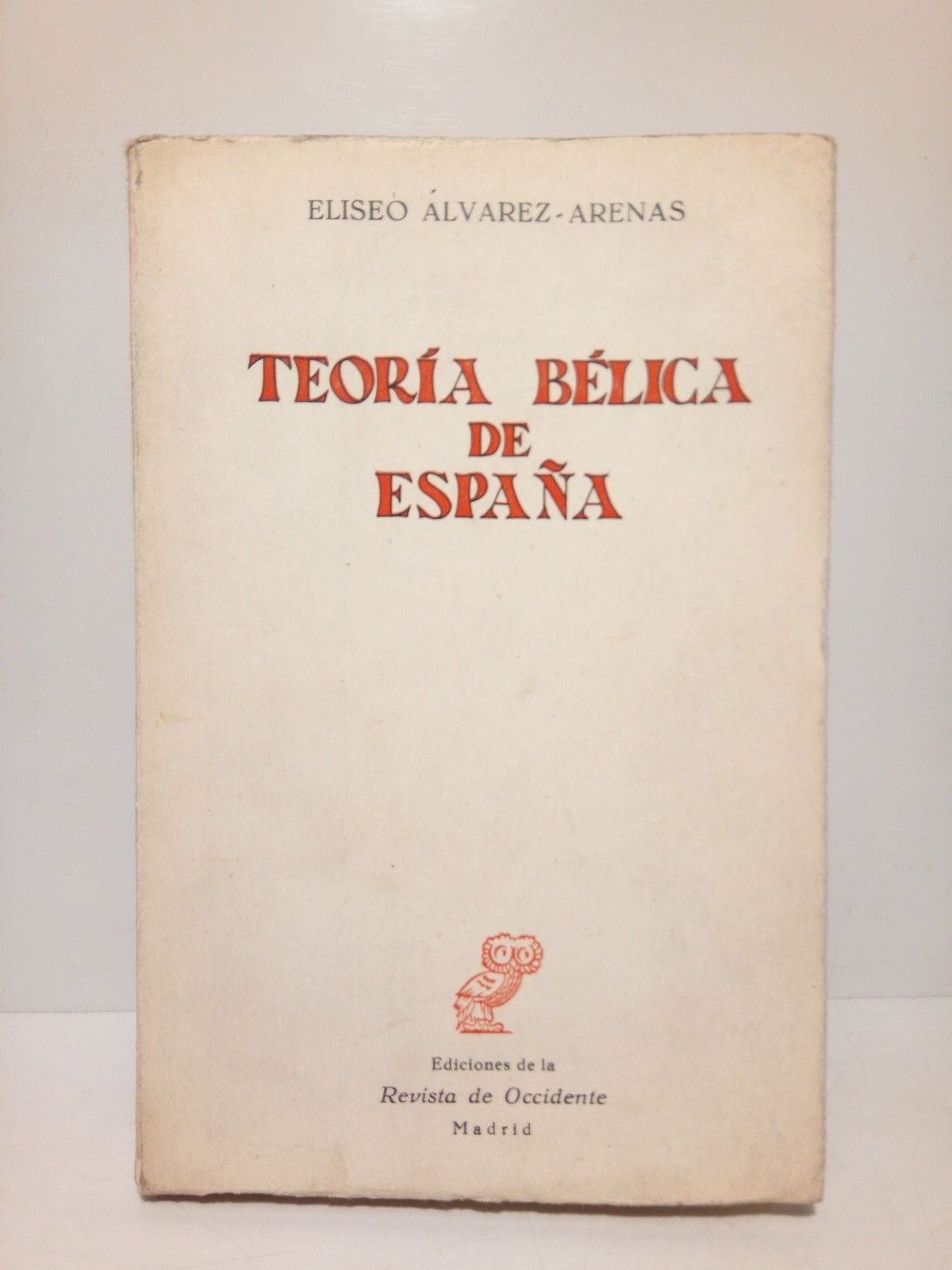 Teoría Bélica de España