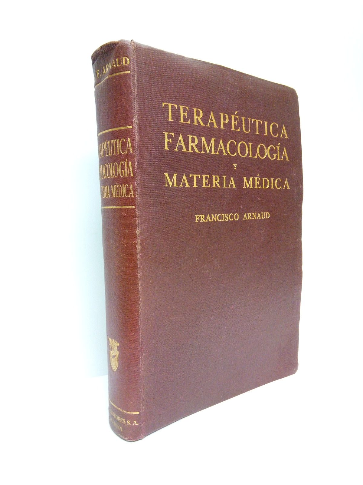 Terapéutica, farmacología y materia médica / Traducción española por el …