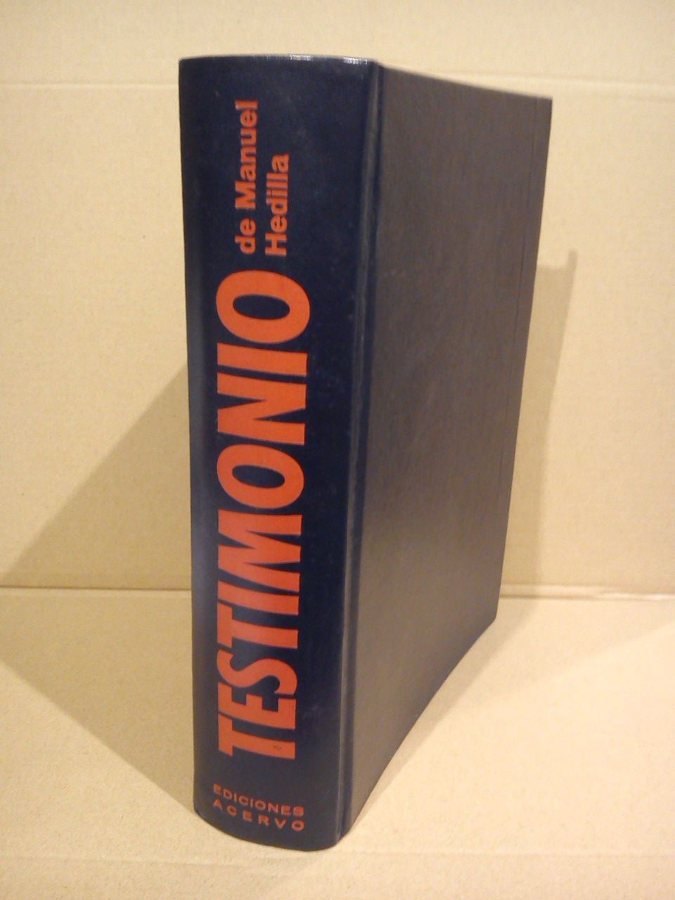 Testimonio de Manuel Hedilla / Esta obra fue escrita por …