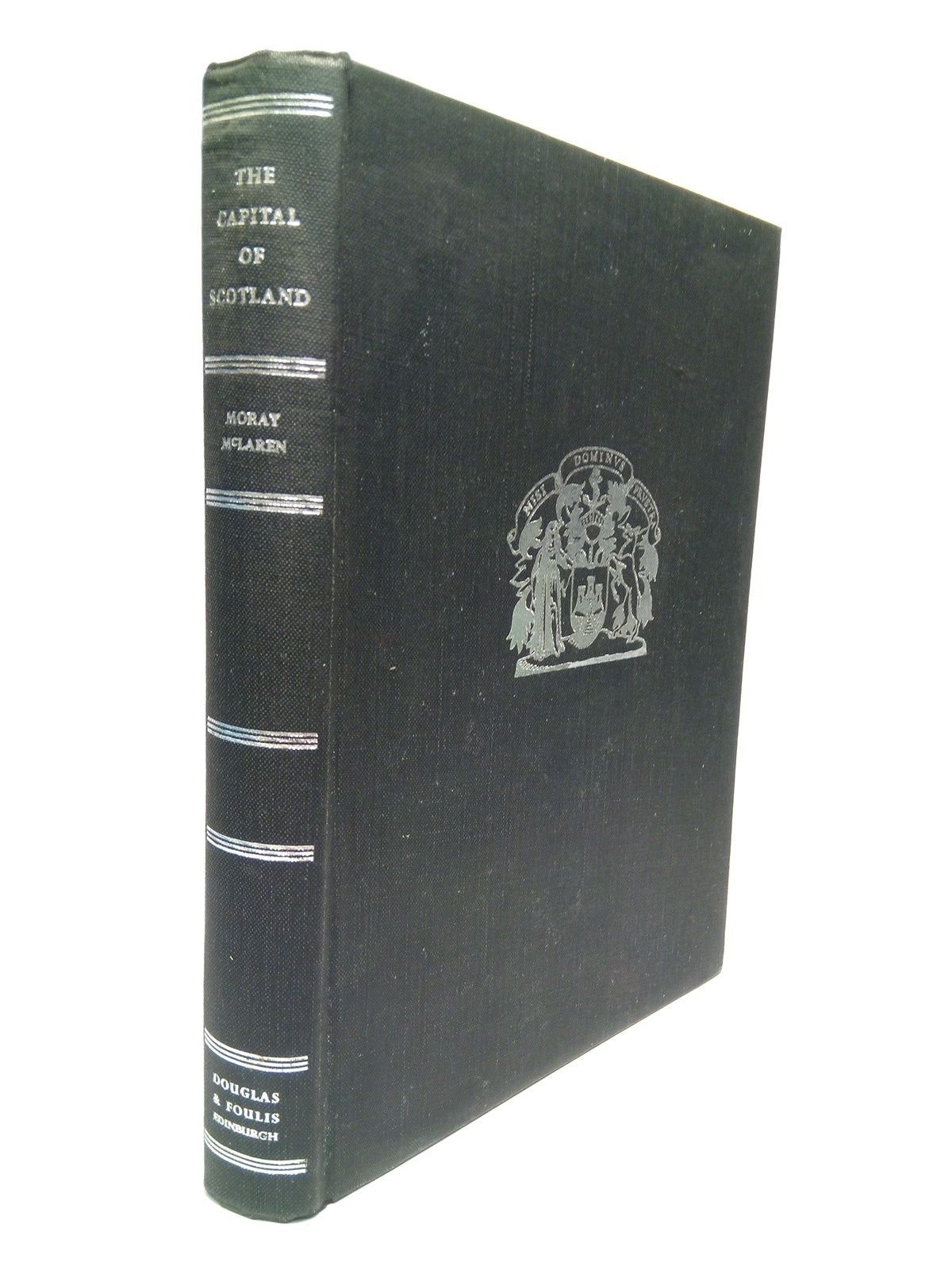 The Capital of Scotland: A Twentieth-Century Contemplation on Edinburgh / …