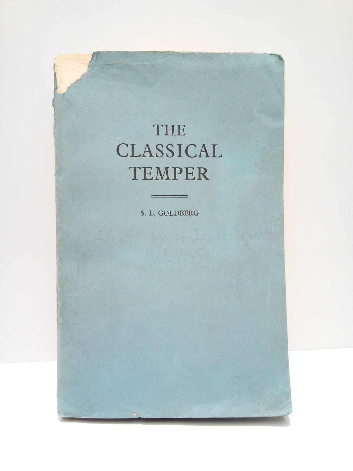 The classical temper: A study of James Joyce's ULYSSES