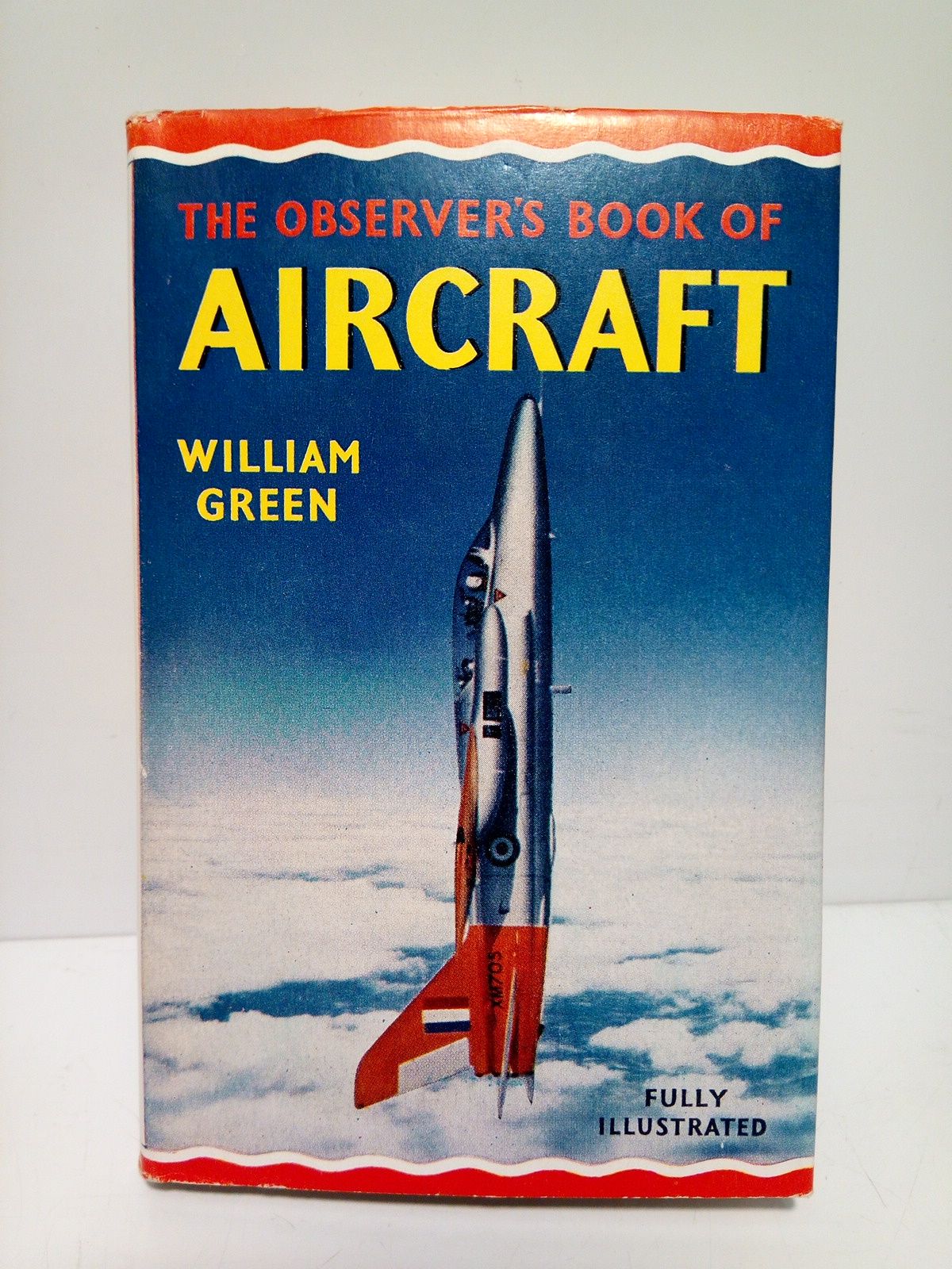 The Observer's Book of AIRCRAFT / Compiled by William Green; …
