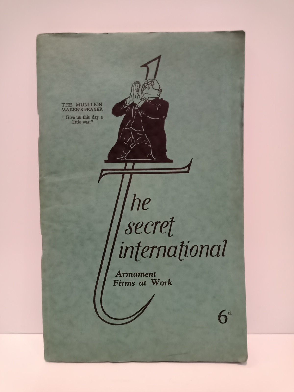 The secret international: Armament firms at work