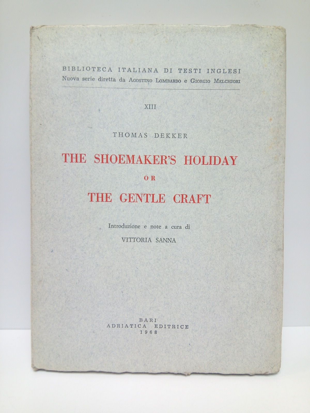 The Shoemaker's Holiday or The Gentle Craft / Introduzione e …