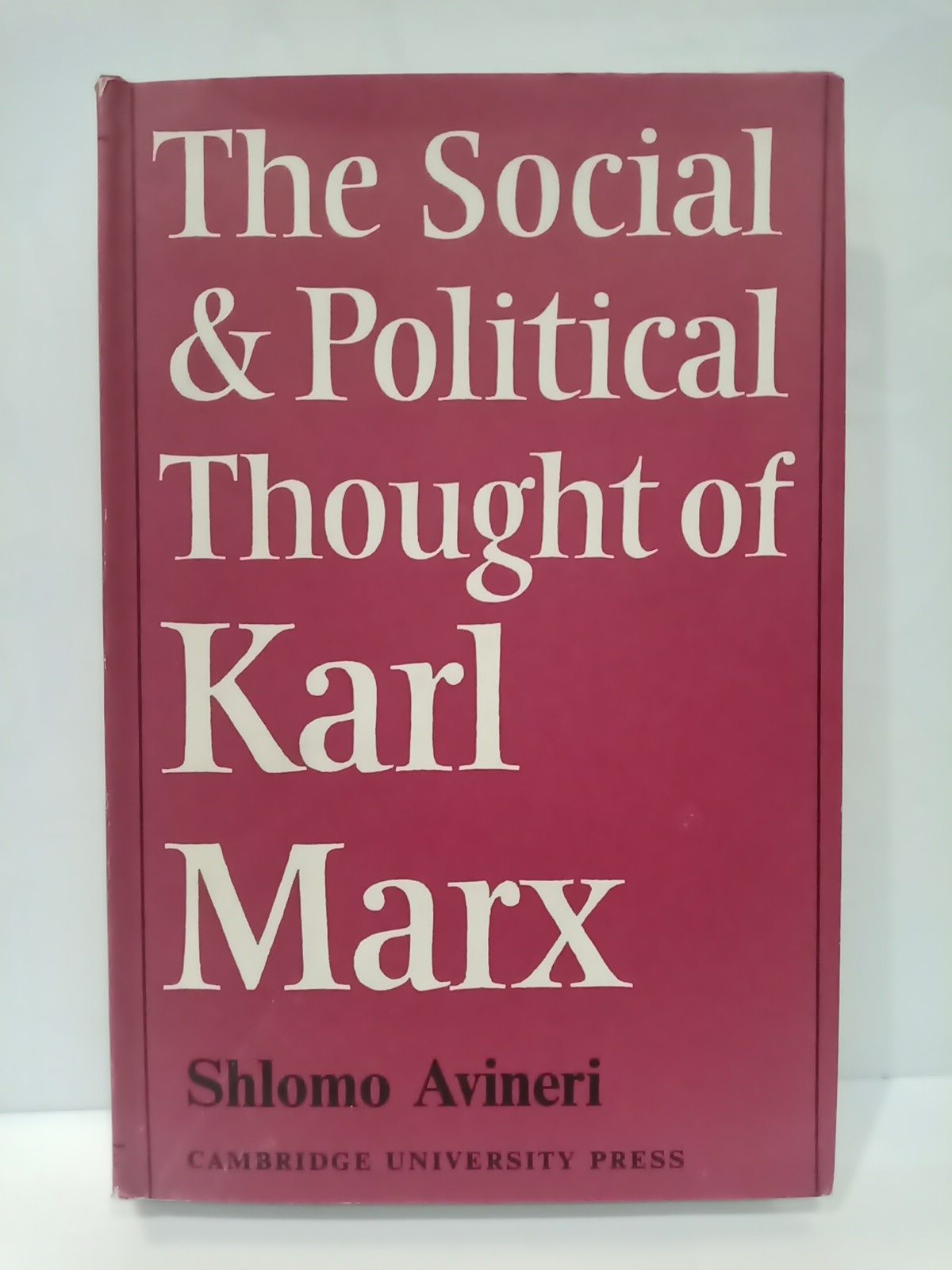 The social and political thought of Karl Marx