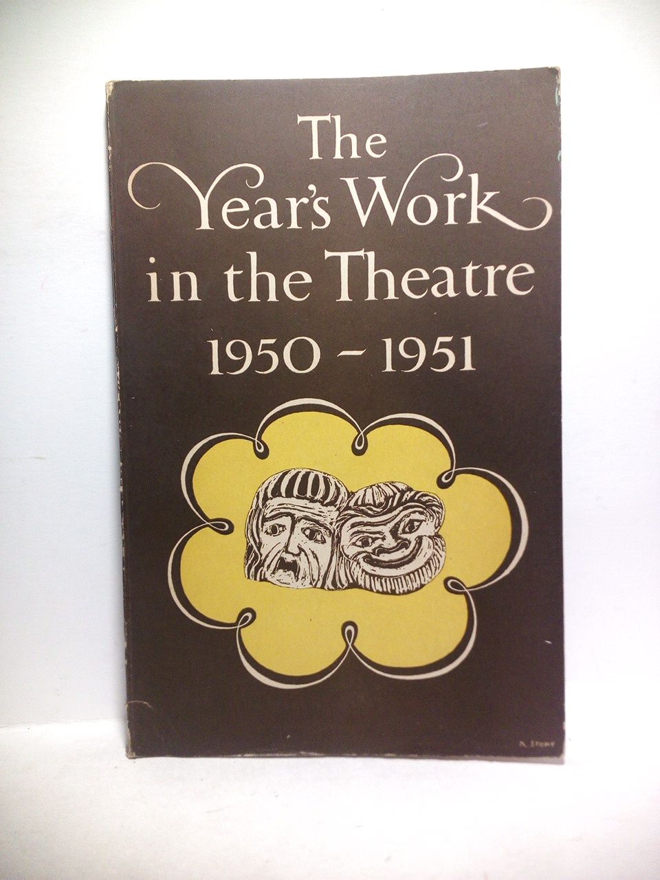 The Year's Work in the Theatre 1950 - 1951 / …