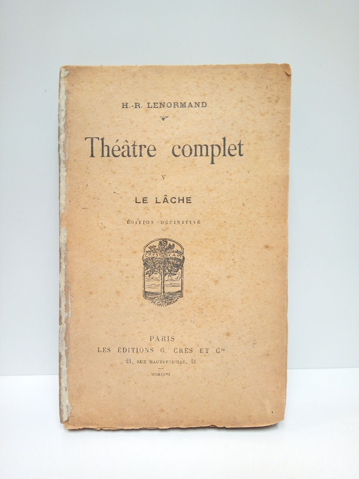 Théâtre complet. [Tomo V.]: LE LÂCHE