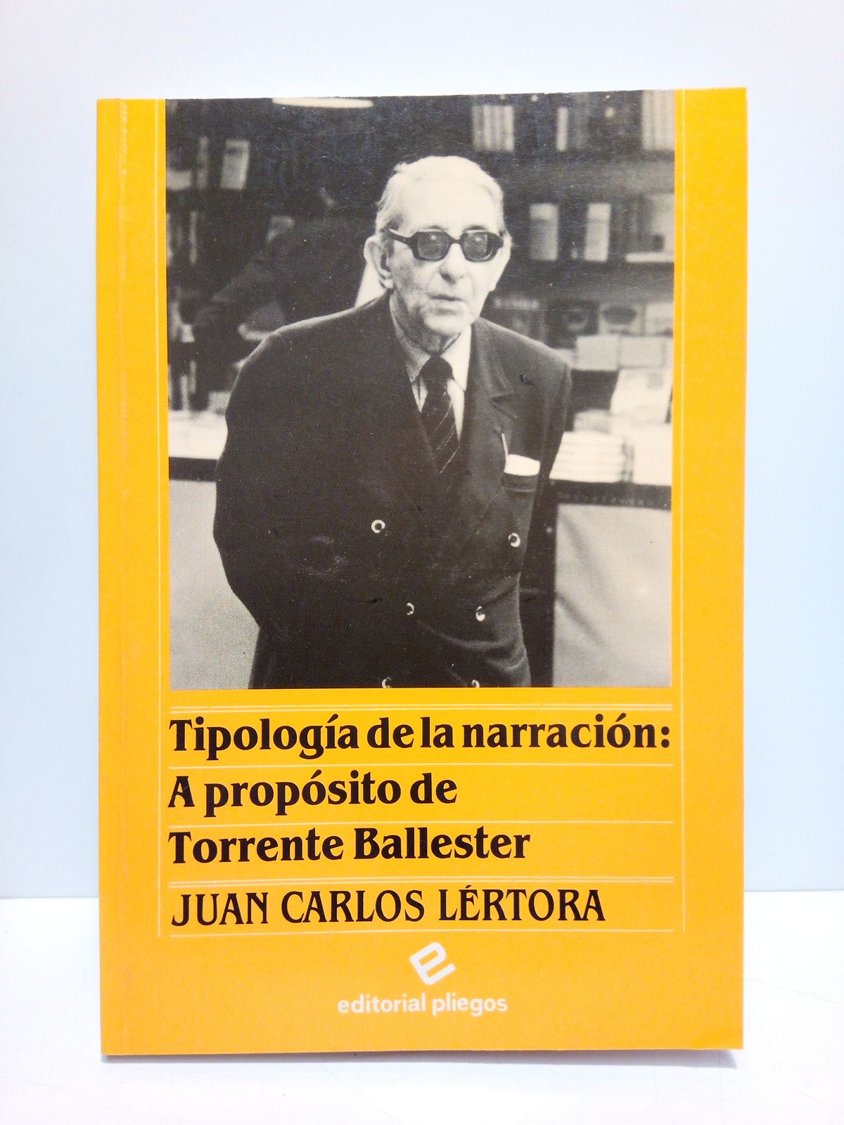 Tipología de la narración: a propósito de Torrente Ballester