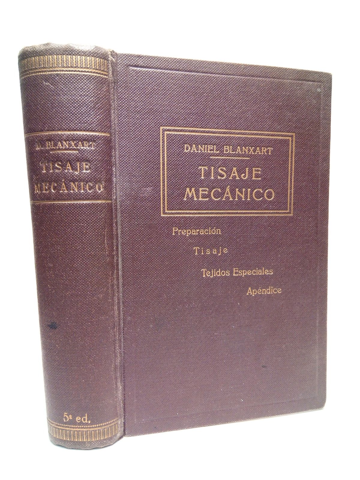 Tisaje mecánico. Preparación. Tisaje. Tejidos especiales. Apéndice