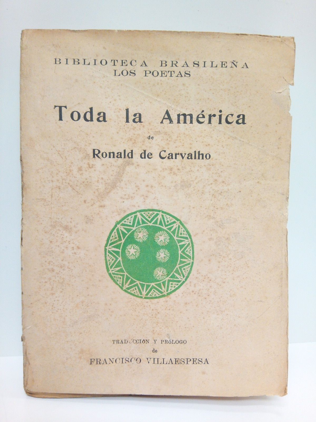 Toda la América / Traduc. y prólogo de Francisco Villaespesa