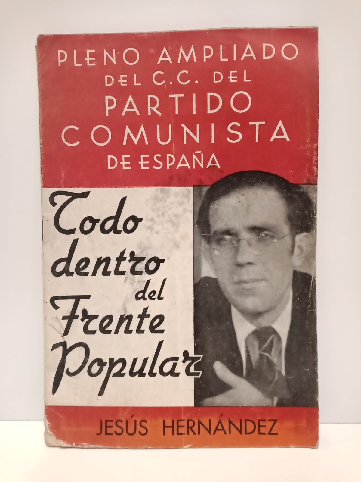 Todo dentro del Frente Popular / Discurso pronunciado por el …