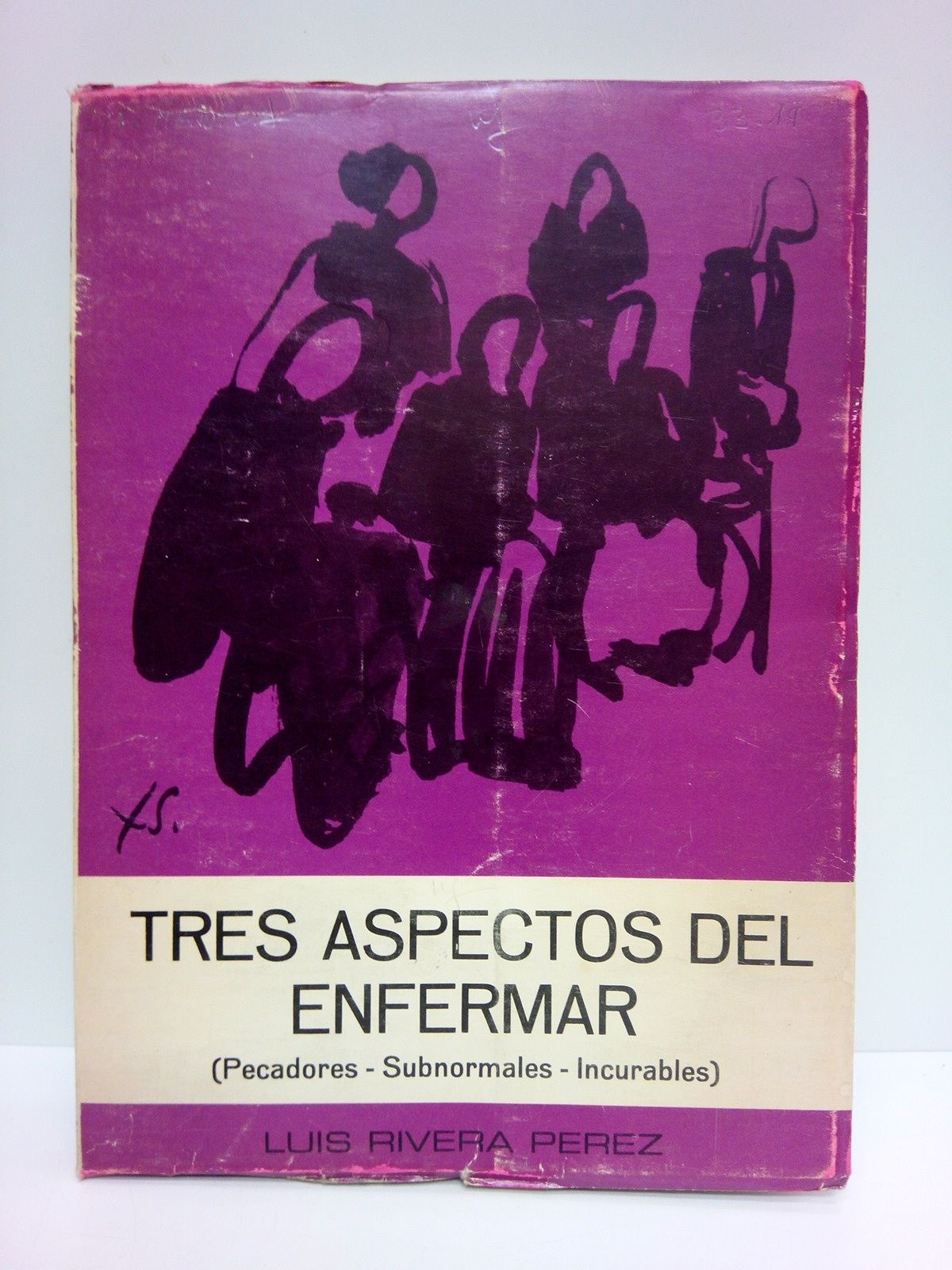 Tres aspectos del enfermar: pecadores, subnormales, incurables / Portada e …
