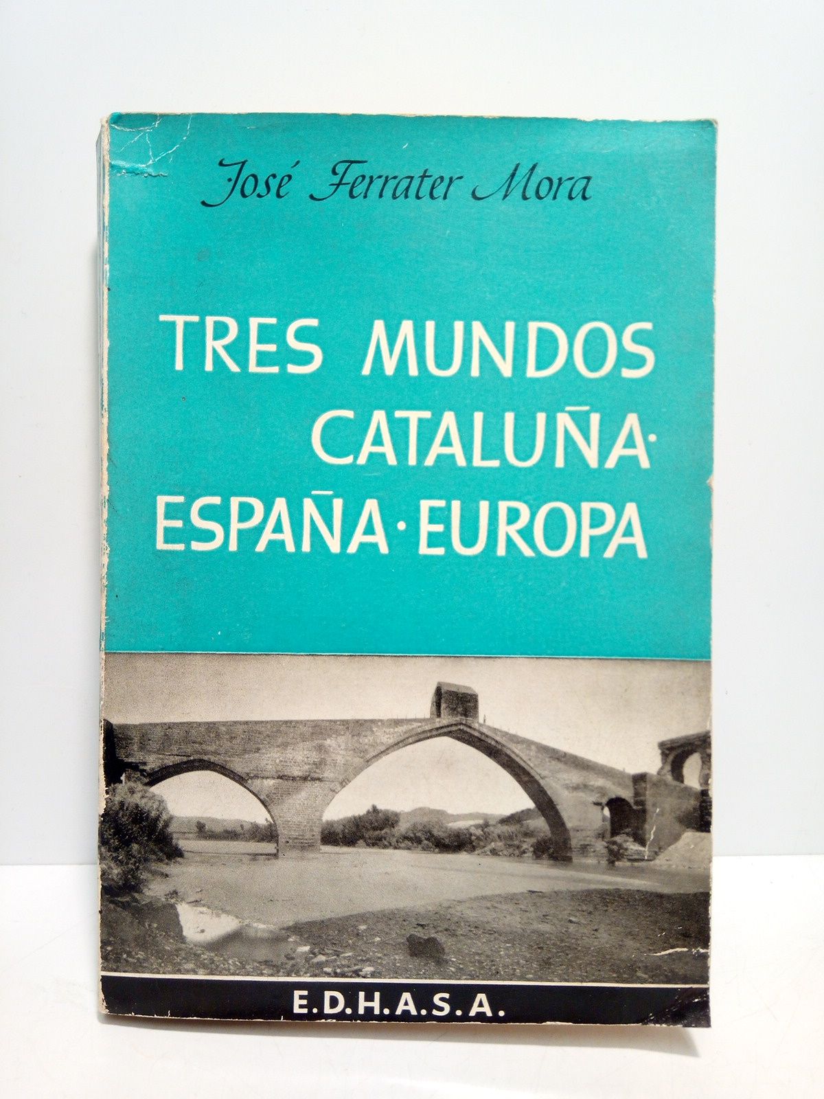 Tres Mundos: Cataluña, España, Europa