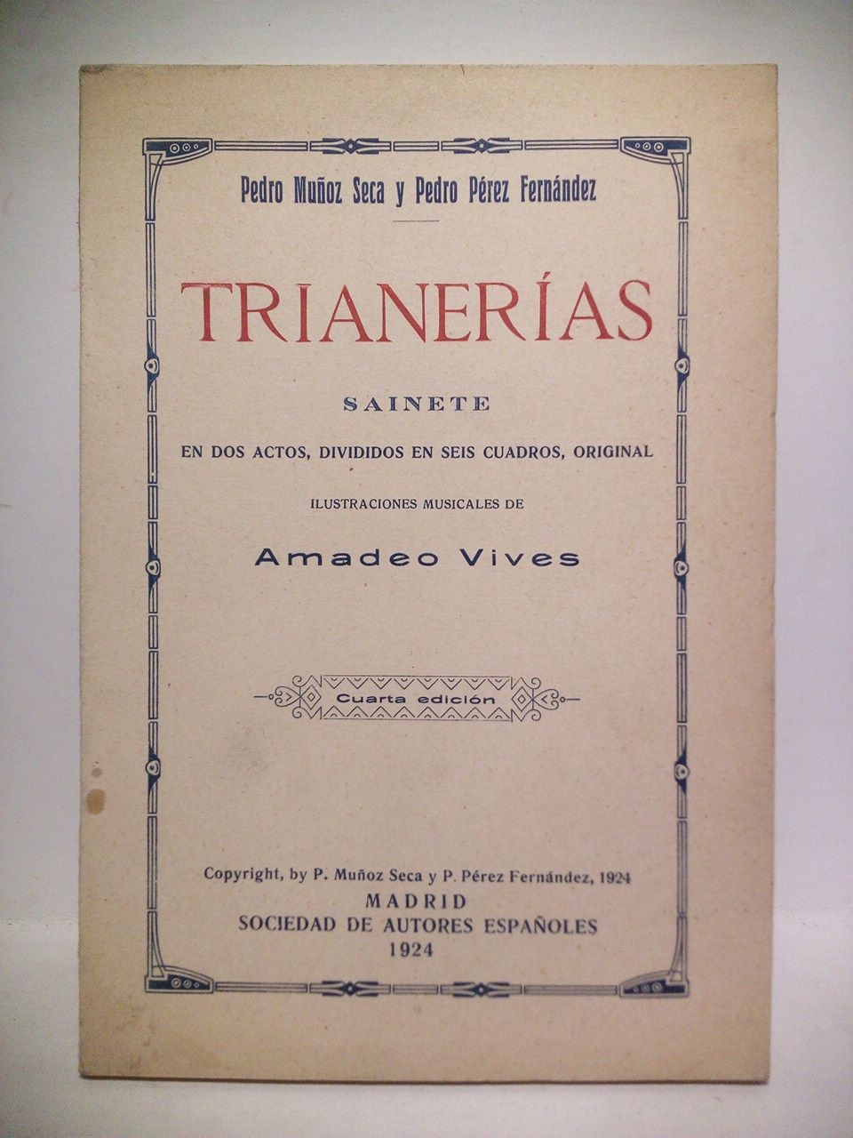 Trianerías. (Sainete en dos actos, dividido en seis cuadros. Estrenado …