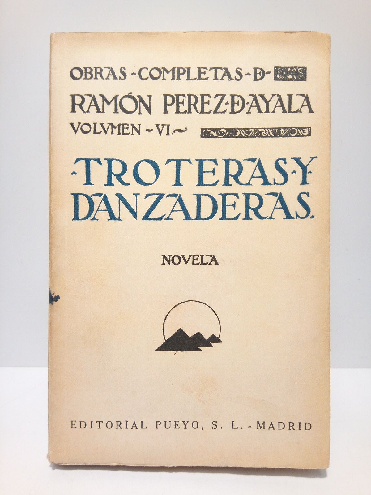 Troteras y danzaderas (Novela)