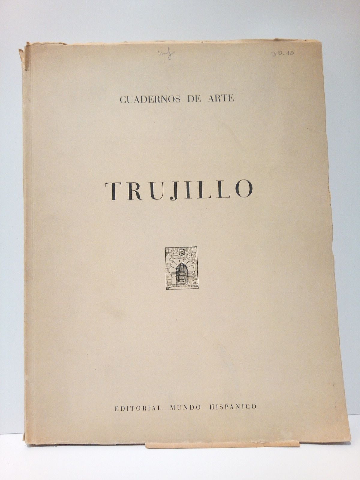 TRUJILLO / Estudio histórico artístico, por.; fotografías de J. del …