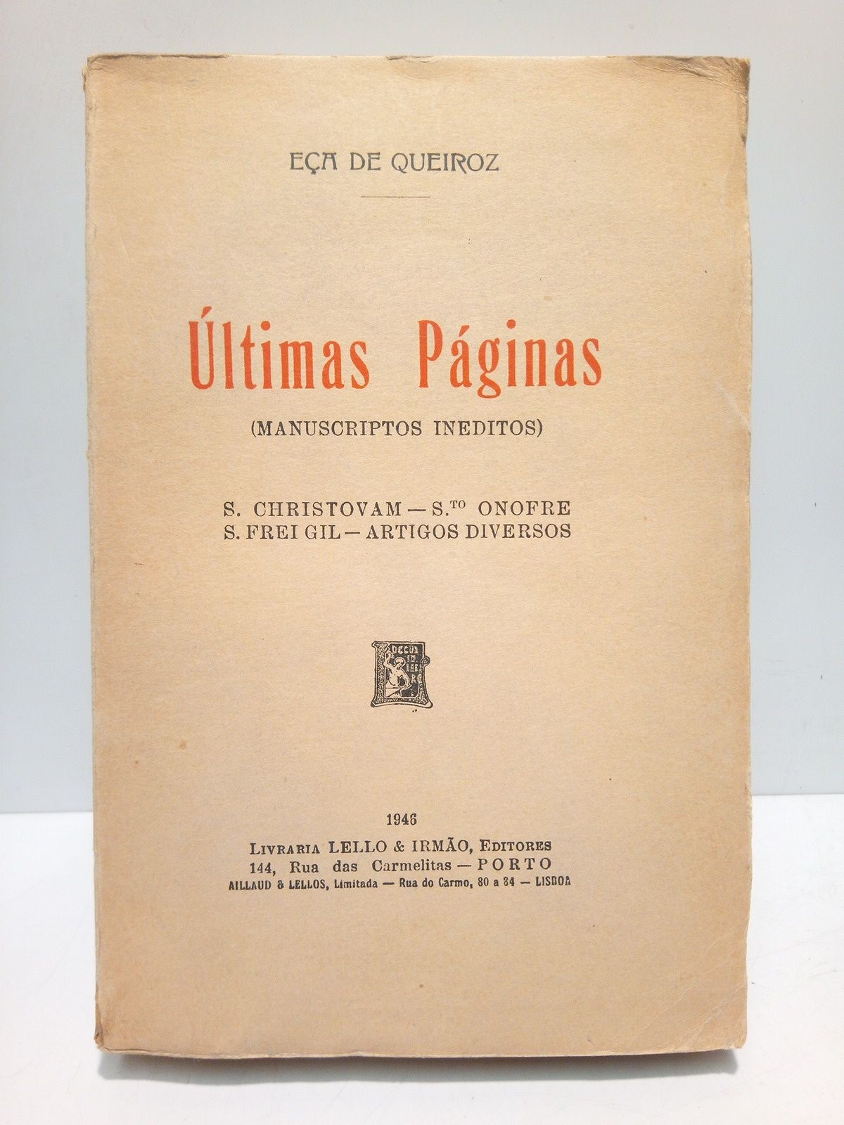 Ultimas Páginas (manuscriptos inéditos): S. Christovam; Sto. Onofre; S. Frei …