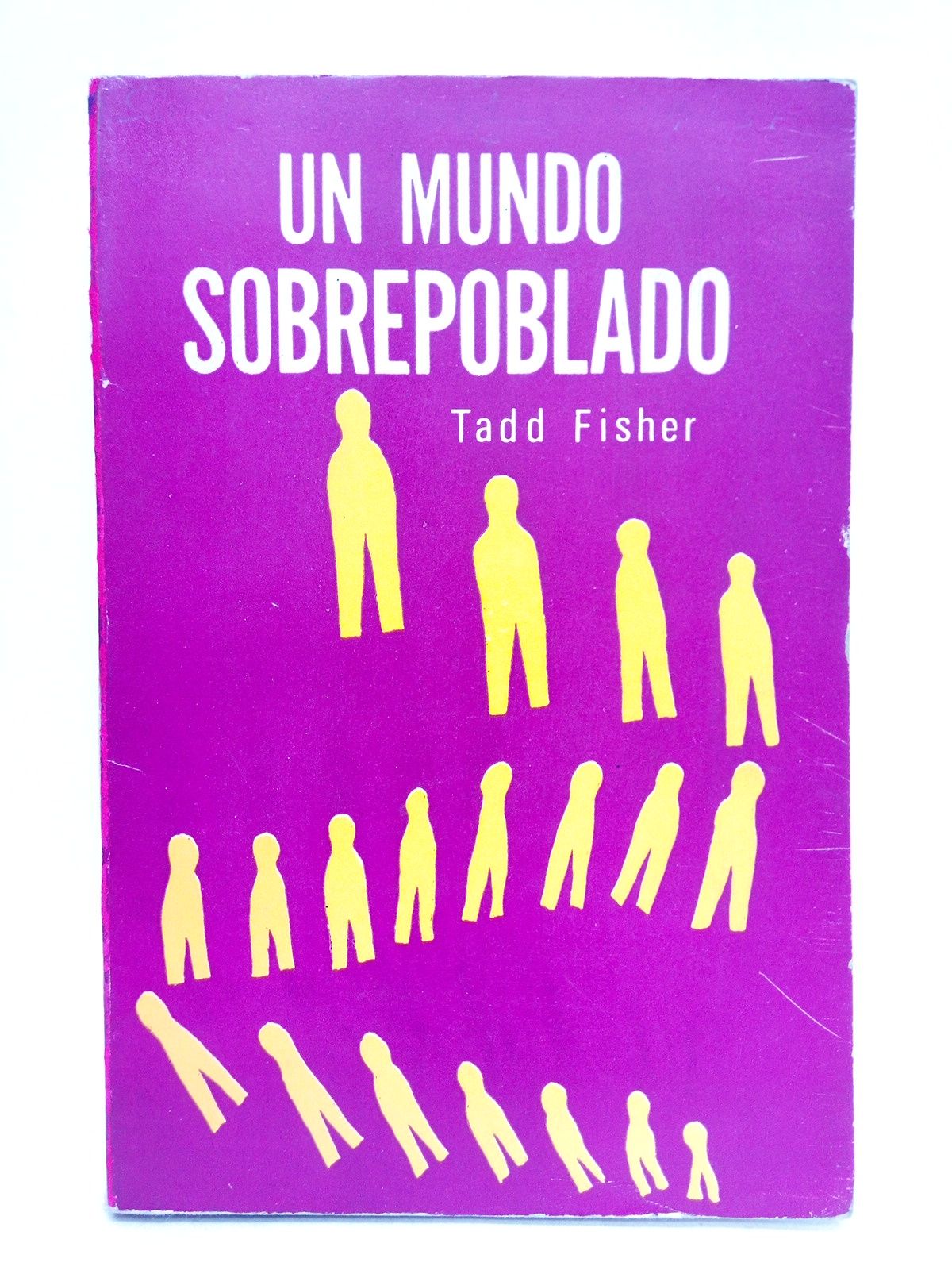 Un mundo sobrepoblado / Introducción, por Philip M. Hauser