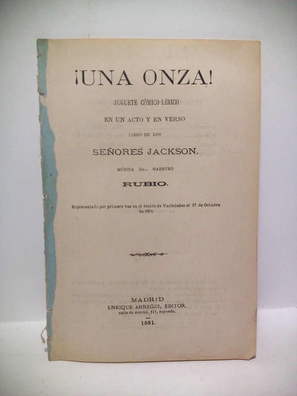 ¡Una Onza!. (Juguete cómico-lírico en un acto y en verso. …