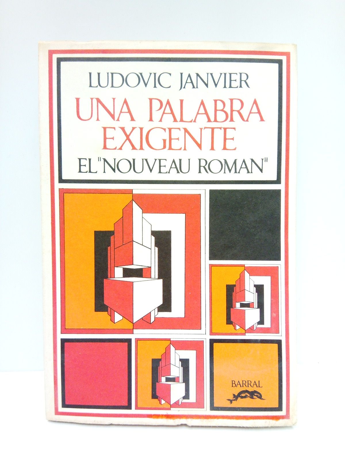 Una palabra exigente: El "Nouveau Roman" (Nathalie Sàrrante, Claude Simon, …