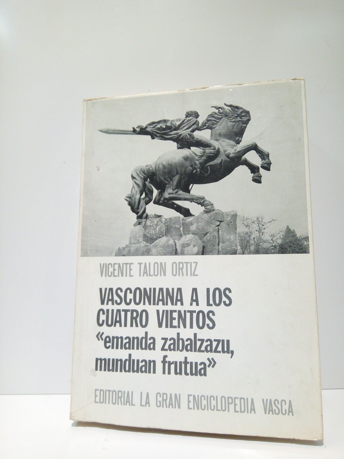 Vasconiana a los cuatro vientos: Emanda zabalzazu, munduan frutua