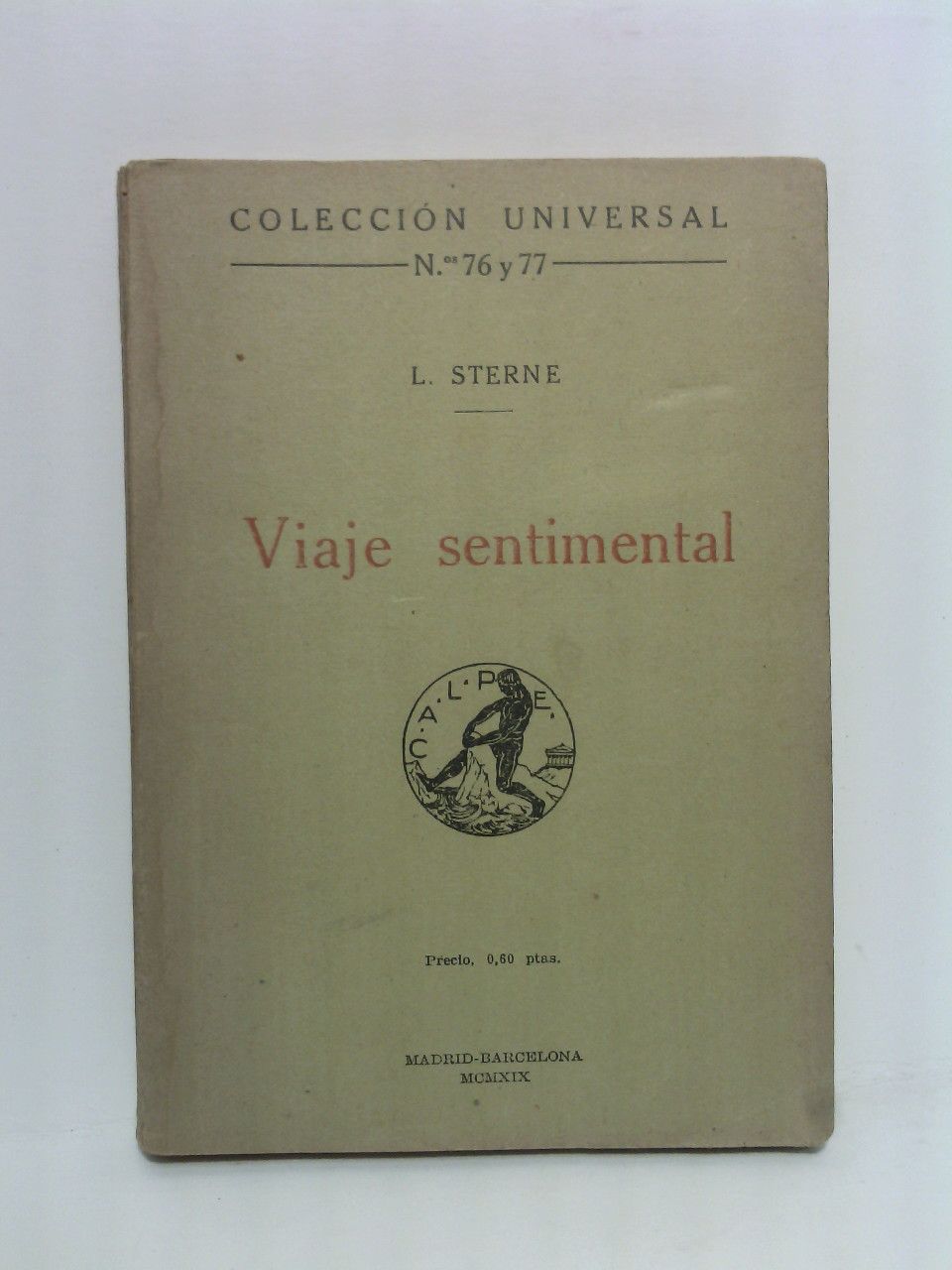 Viaje sentimental por Francia e Italia. (Novela)