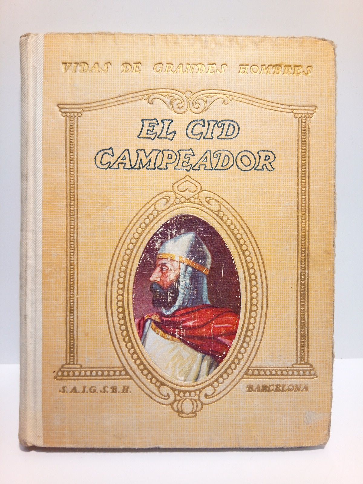 Vida de El Cid Campeador / Prefacio de Juan Palau …