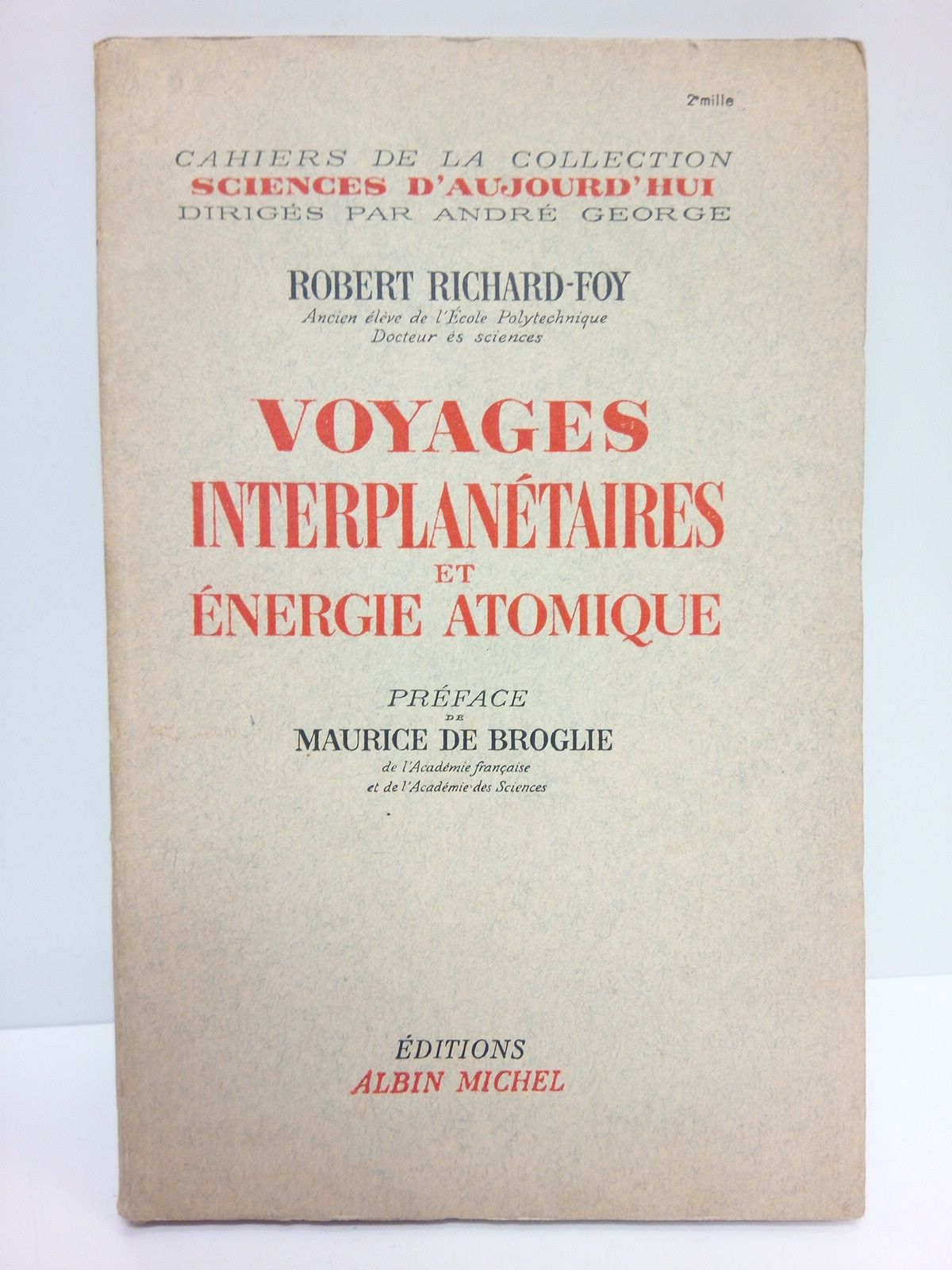 Voyages Interplanétaires et Energie Atomique / Práface de Maurice de …