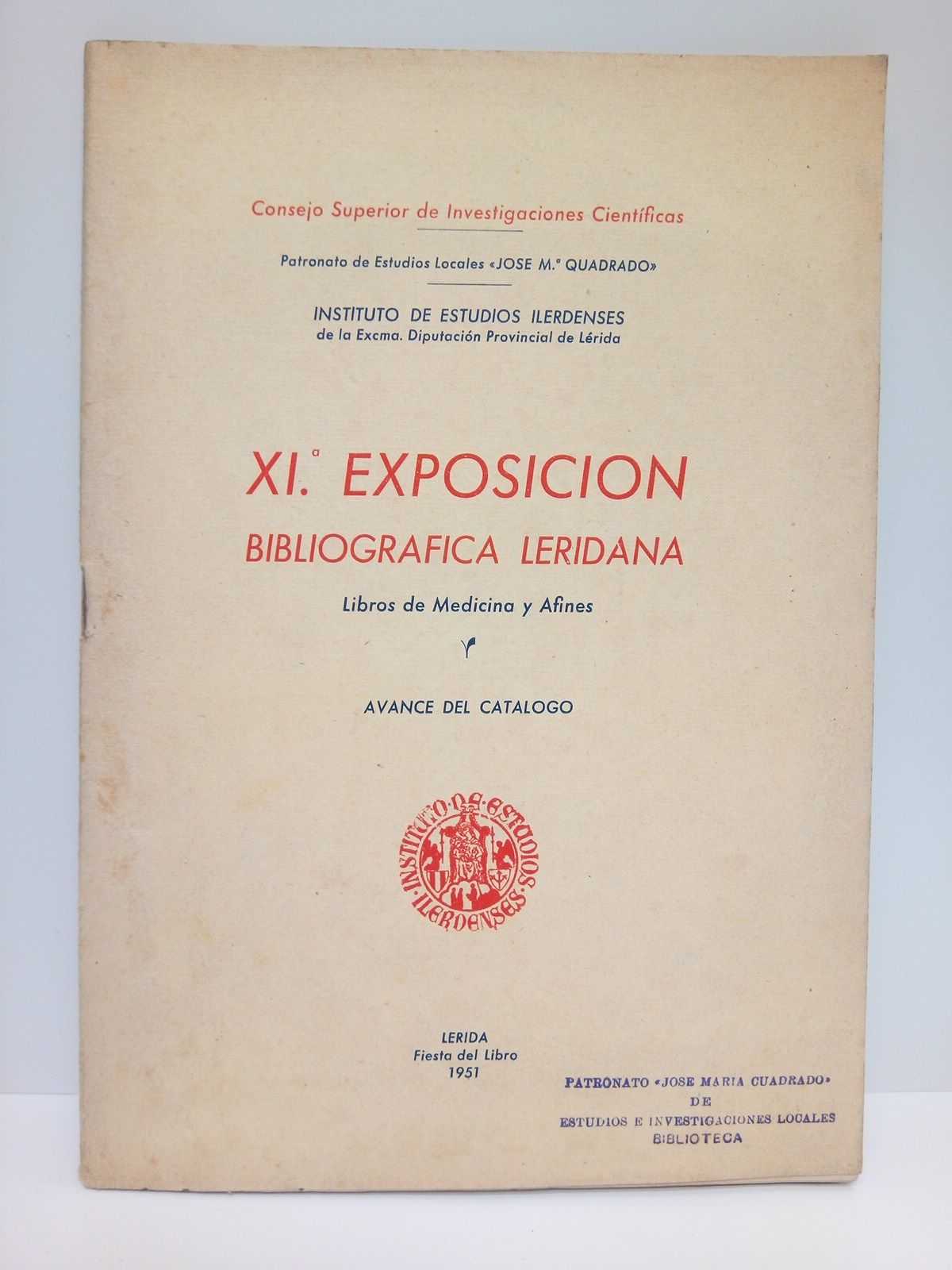 XI. Exposición Bibliográfica Leridana: Libros de Medicina y ciencias afines. …