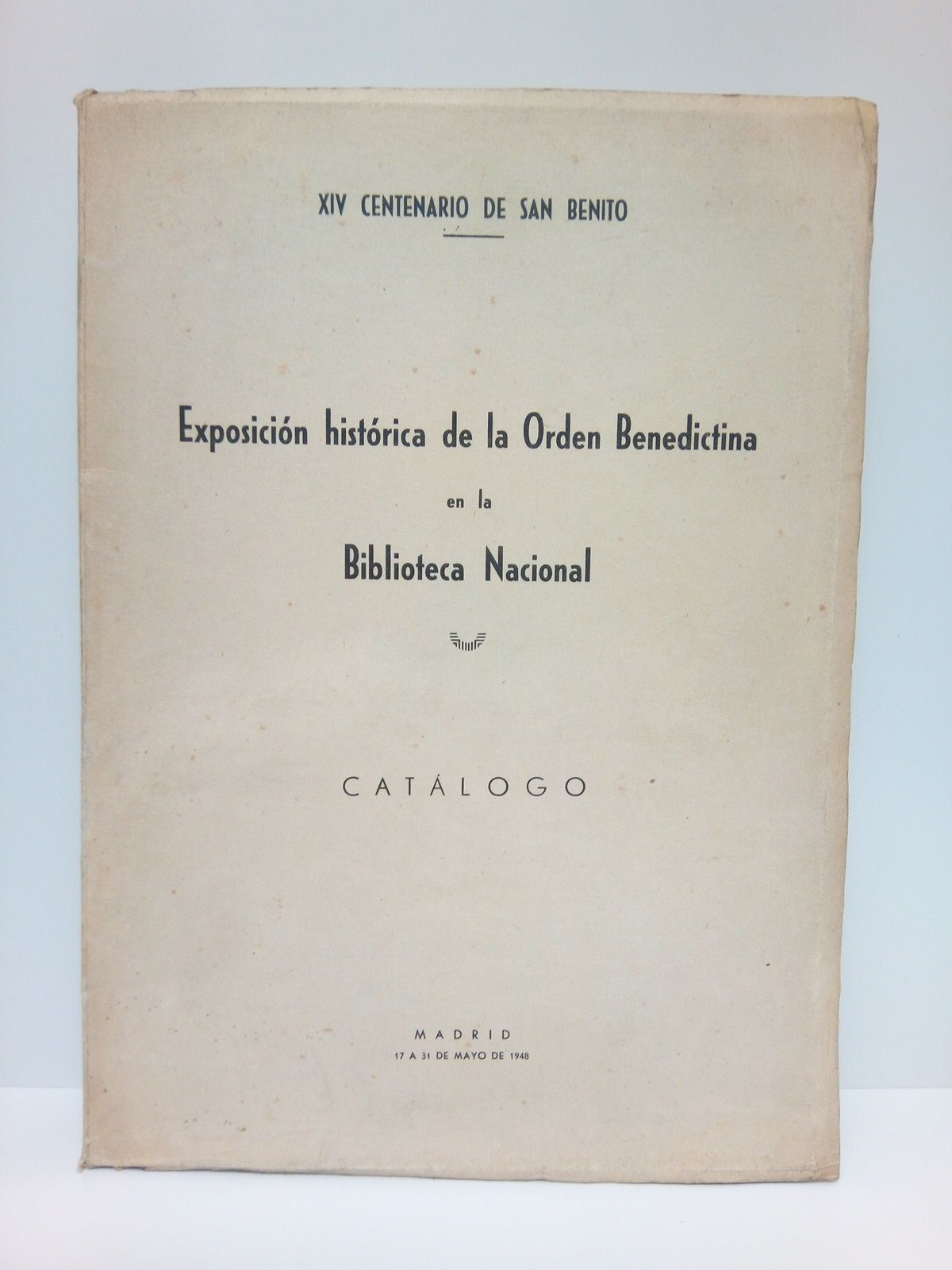 XIV Centenario de San benito. Exposición histórica de la Orden …
