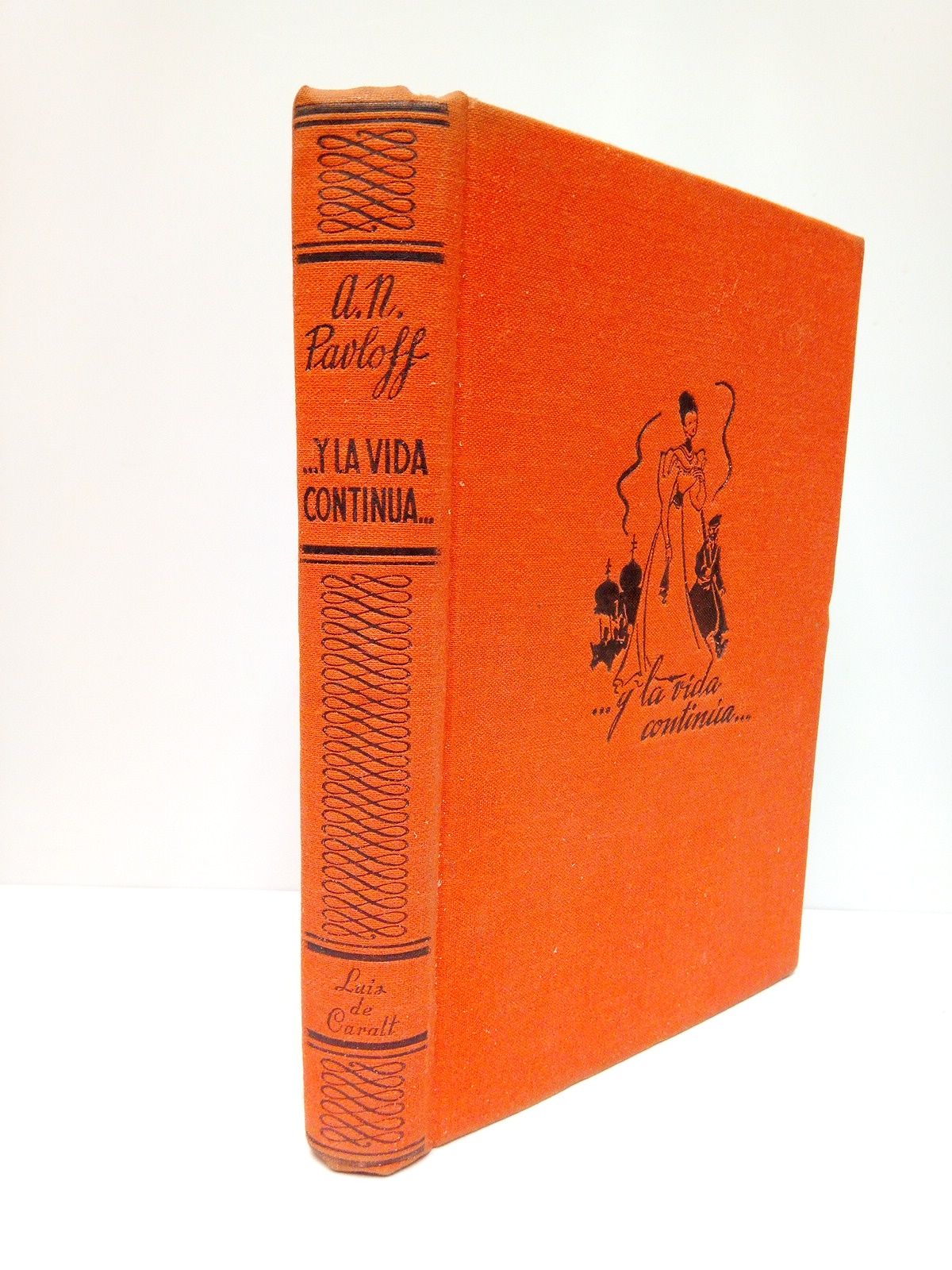 .Y la vida continúa. [Novela]