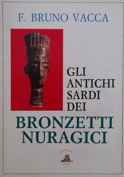 Gli antichi sardi dei bronzetti nuragici