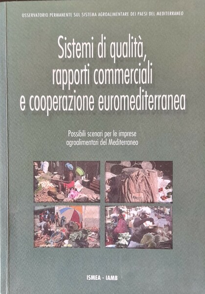 Sistemi di qualità. Rapporti commerciali e cooperazione euromediterranea