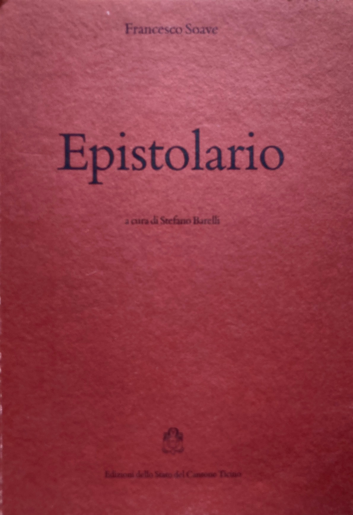 Epistolario. A cura di Stefano Barelli