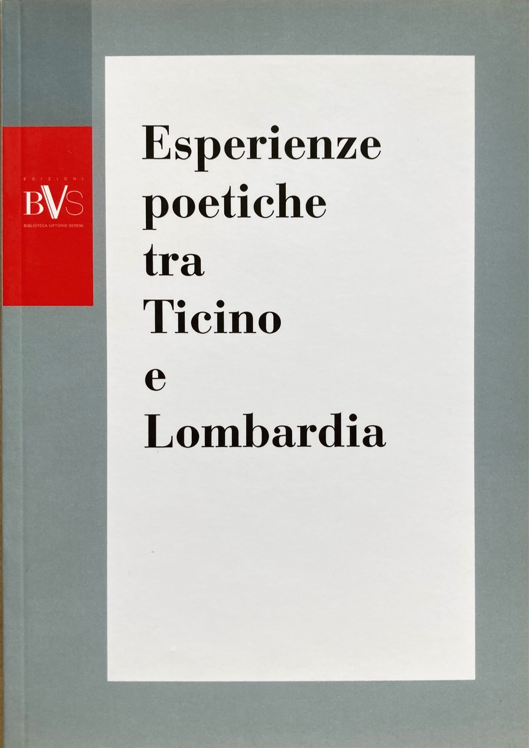 Esperienze poetiche tra Ticino e Lombardia.