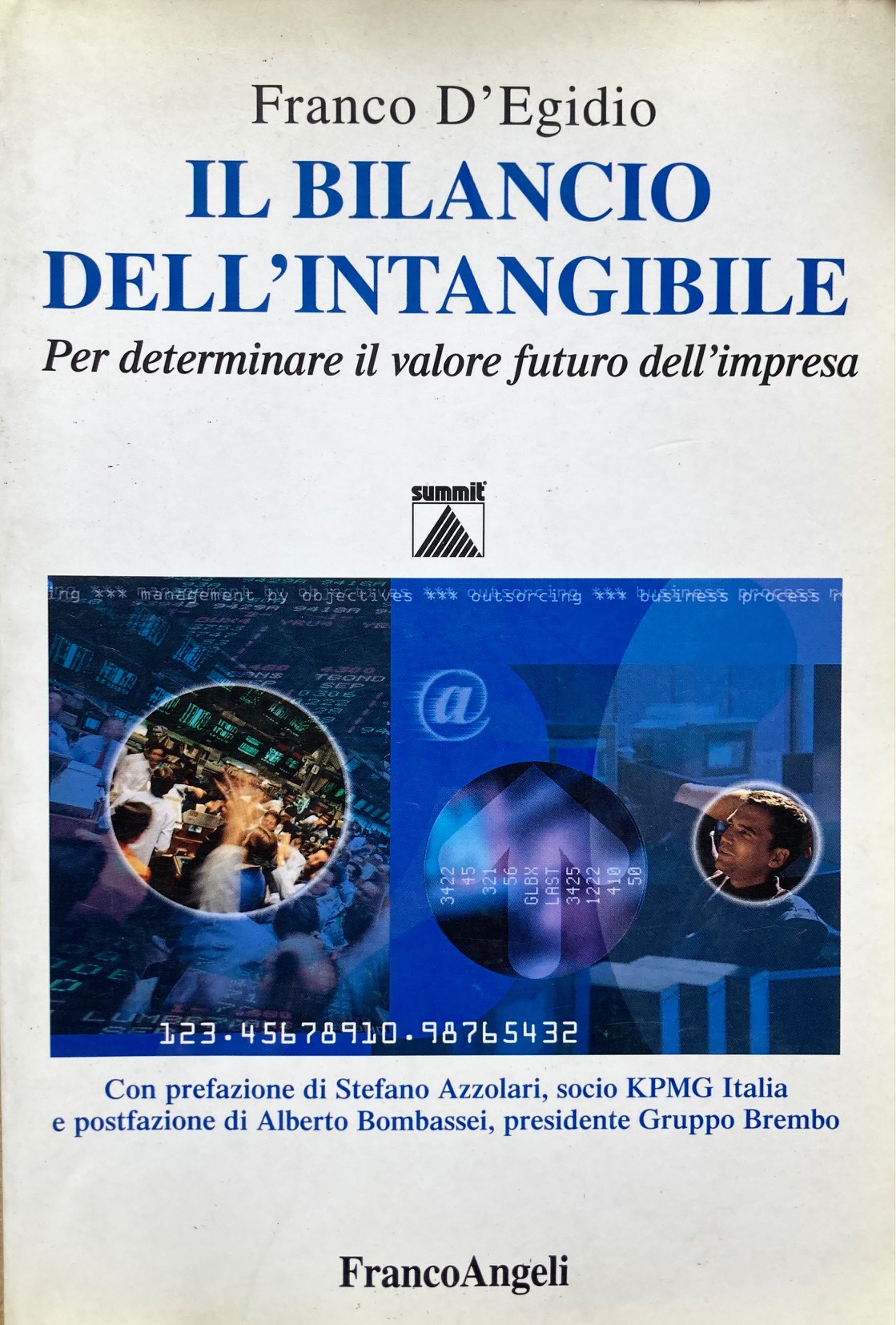 Il bilancio dell'intangibile.Per determinare il valore futuro dell'impresa.Prefazione Stefano Azzolari, …