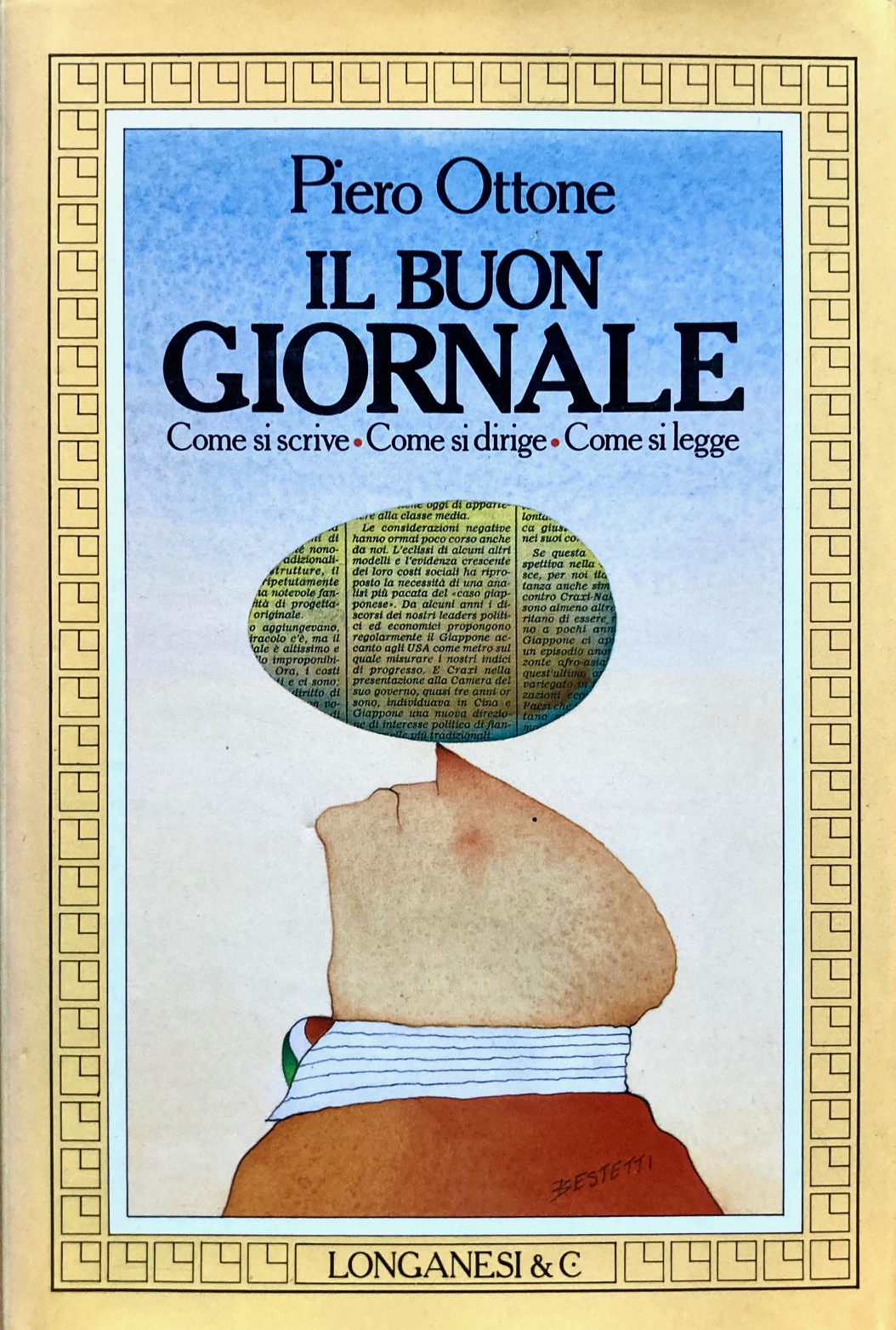 Il buon giornaleCome si scrive. Come si dirige. Come si …