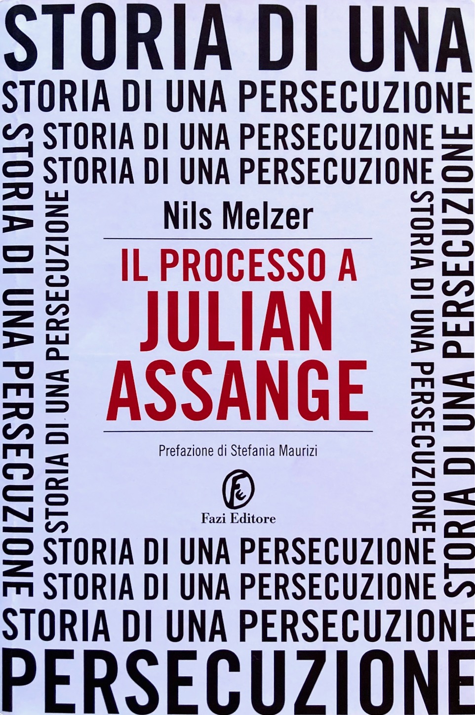 Il processo a Julian Assange.Storia di una persecuzione