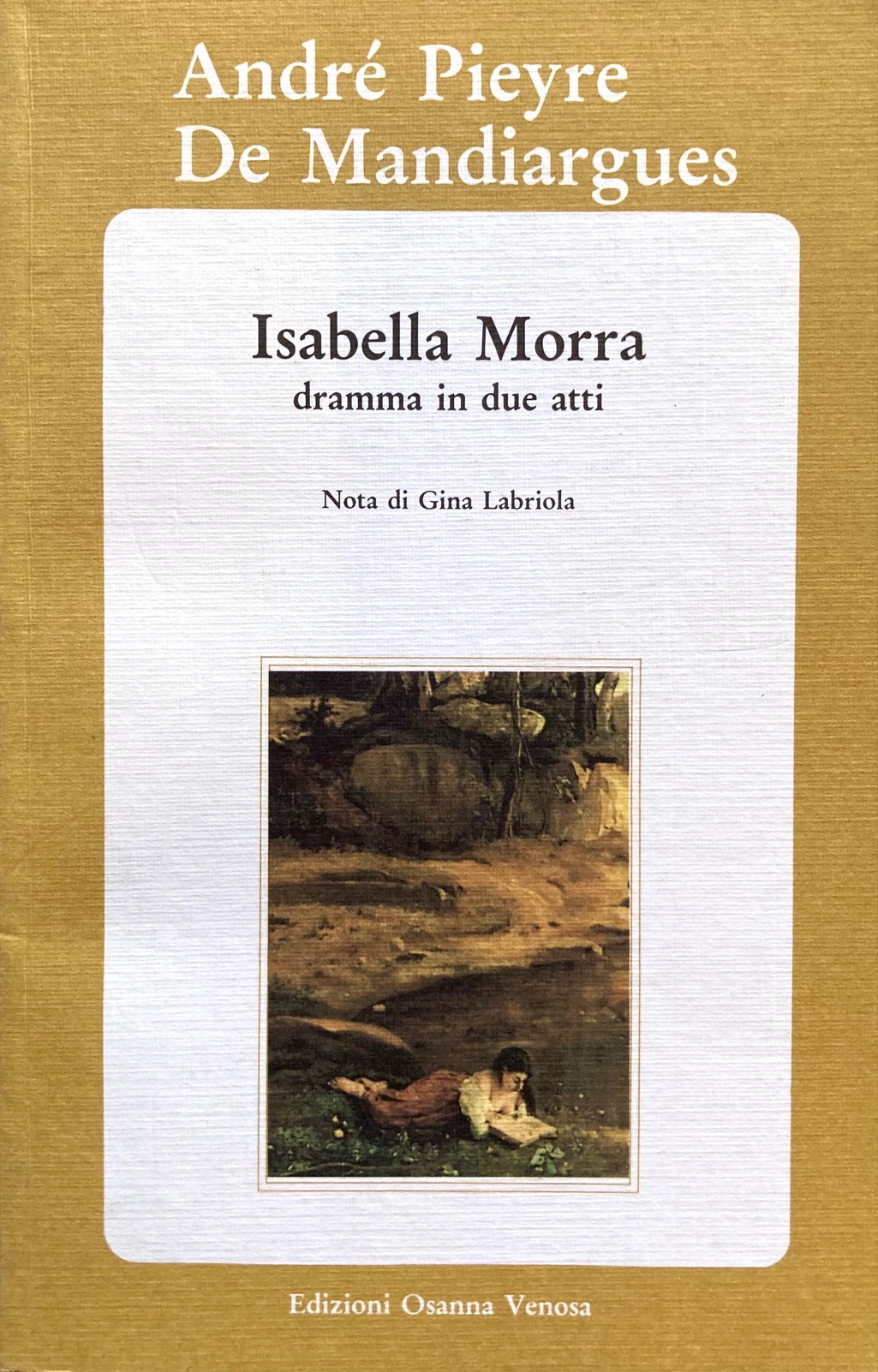 Isabella Morra. Dramma in due atti.Nota di Gina Labriola.