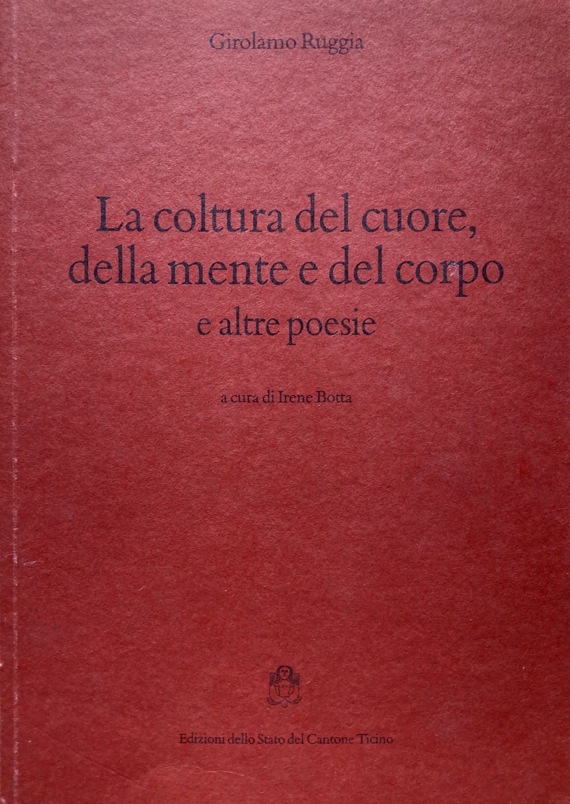 La coltura del cuore, della mente e del corpo.A cura …