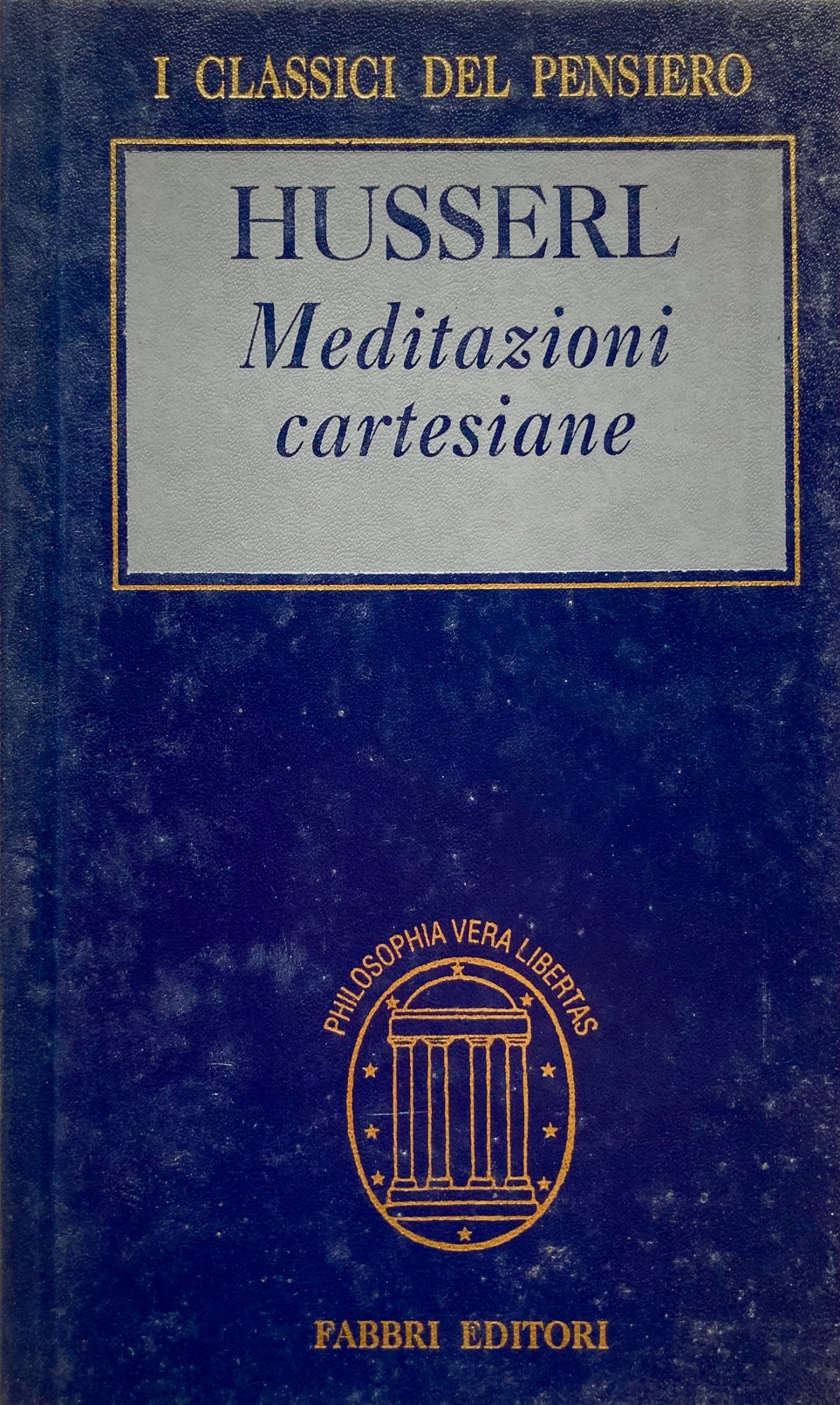 Meditazioni cartesiane.Con l'aggiunta dei Discorsi parigini,Presentazione Renato Cristin