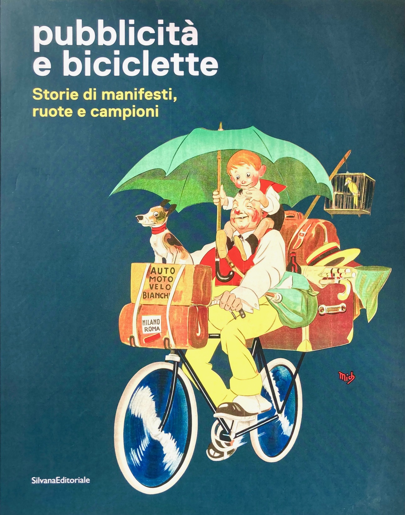 Pubblicità e biciclette, storie di manifesti, ruote e campioni. Catalogo …