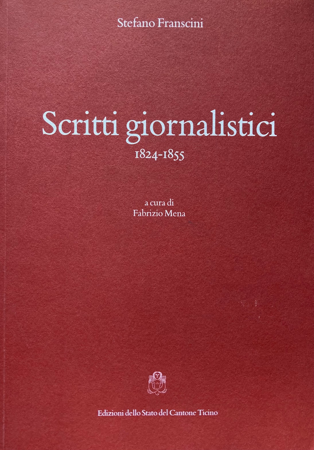 Scritti giornalistici 1824-1855A cura di Fabrizio Mena