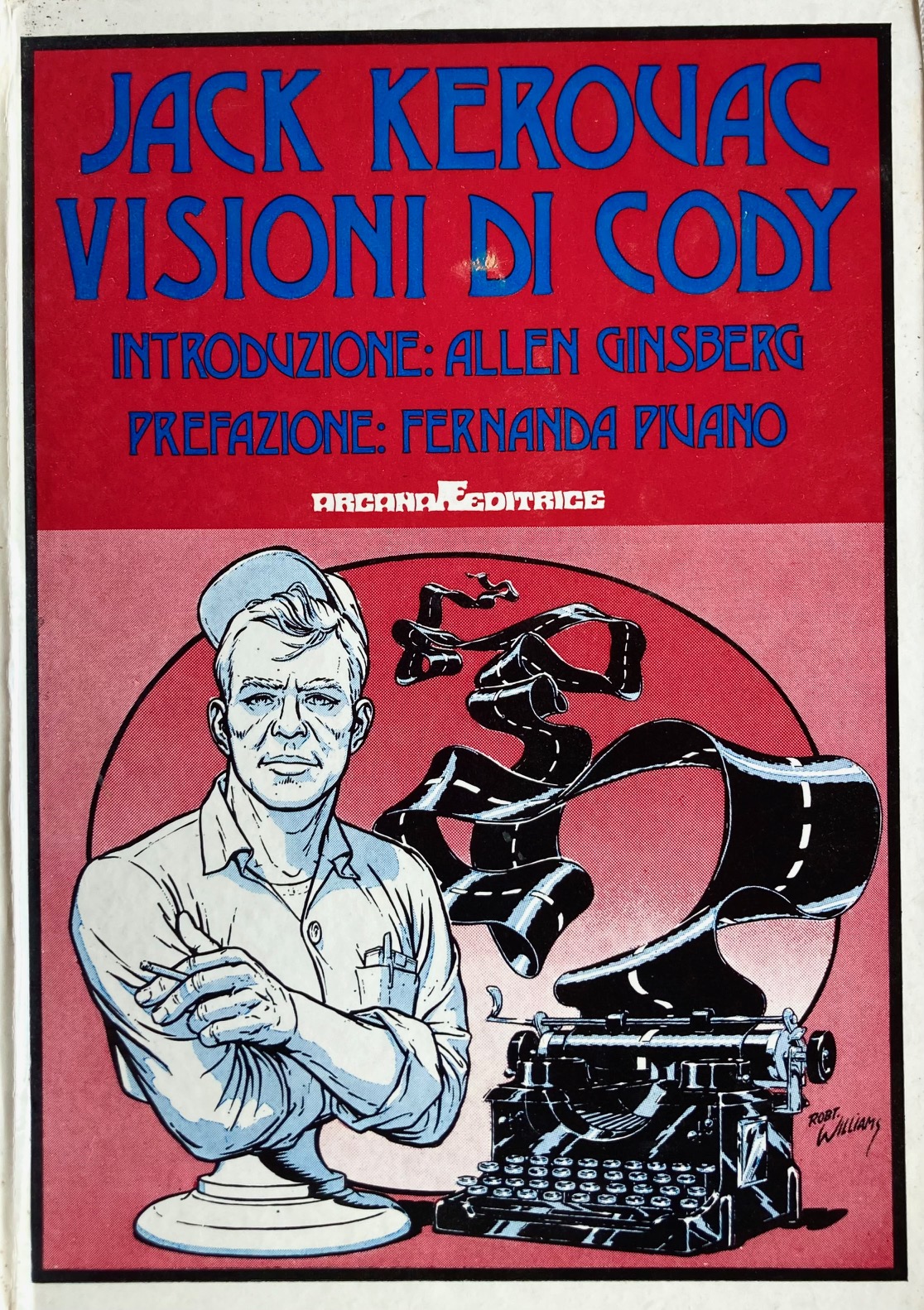 Visioni di Cody. Introduzione di Allen Ginsberg. Prefazione di Fernanda …